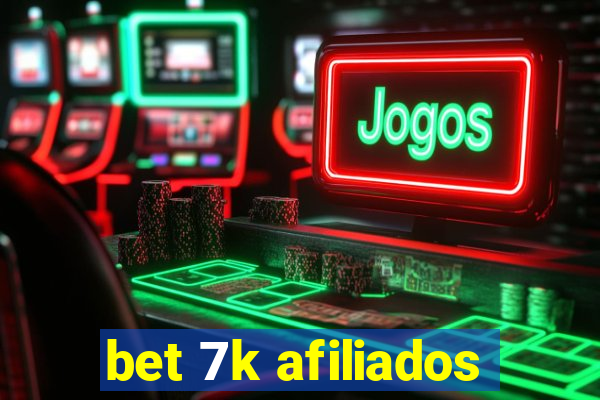 bet 7k afiliados