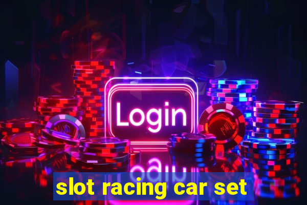 slot racing car set