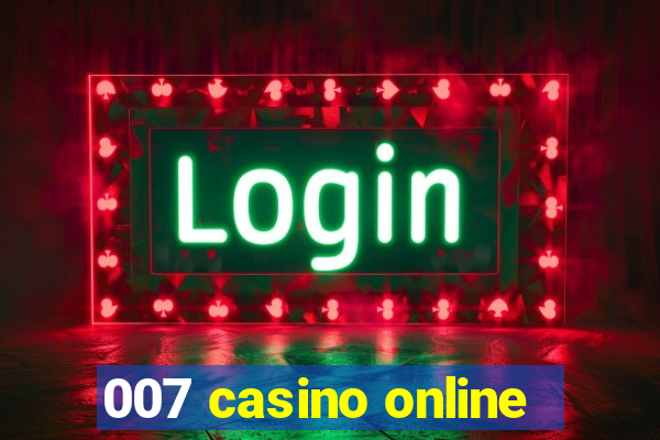 007 casino online