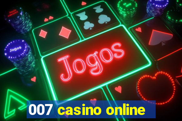 007 casino online