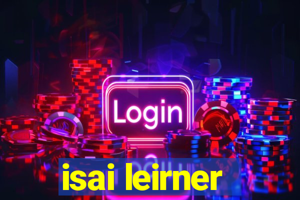 isai leirner