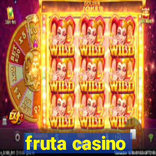 fruta casino