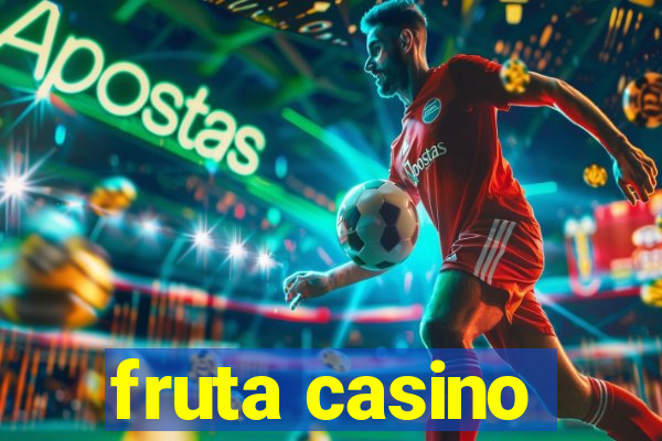 fruta casino