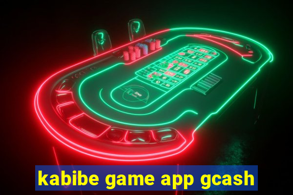 kabibe game app gcash