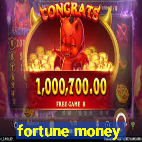 fortune money