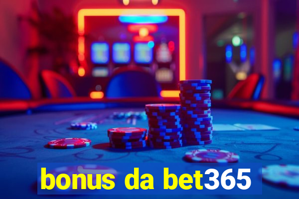 bonus da bet365