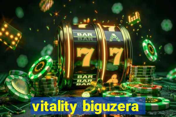 vitality biguzera