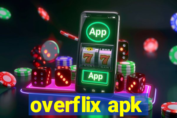 overflix apk