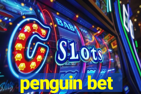 penguin bet