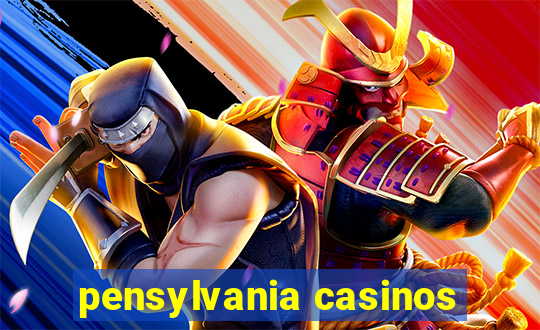 pensylvania casinos