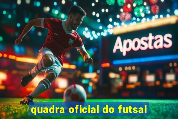 quadra oficial do futsal