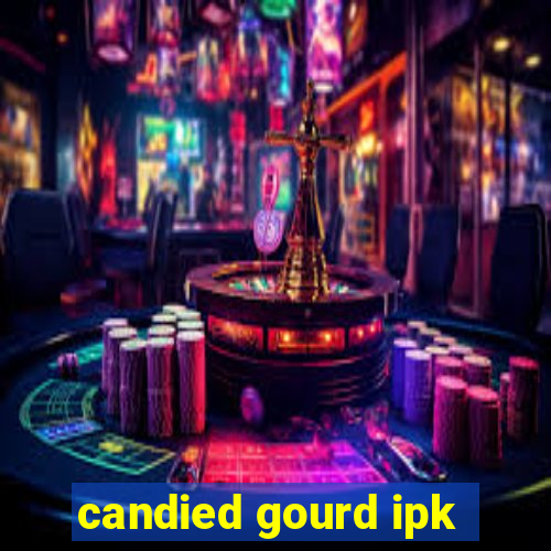 candied gourd ipk