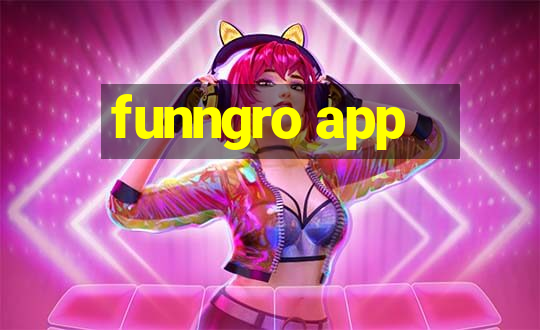 funngro app