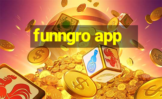 funngro app