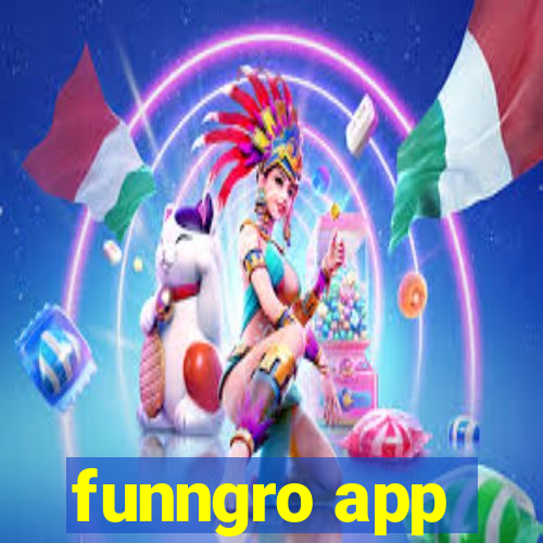 funngro app