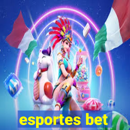 esportes bet