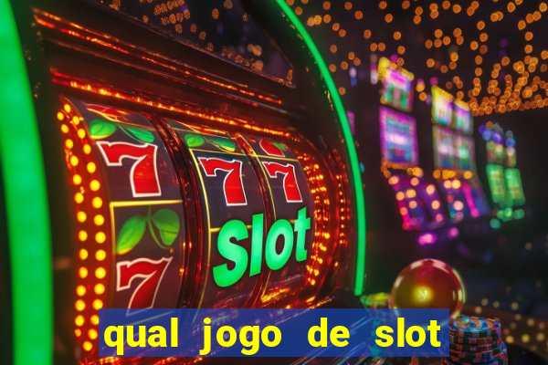 qual jogo de slot paga mais