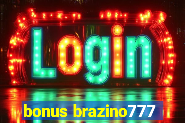 bonus brazino777