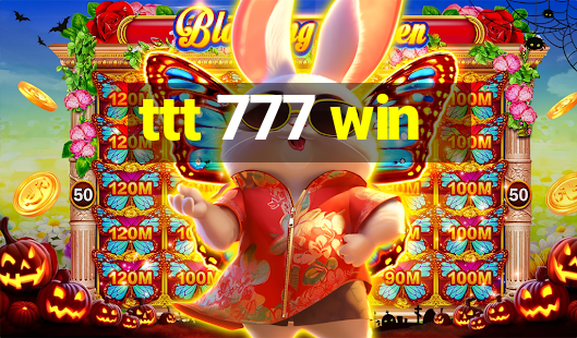 ttt 777 win