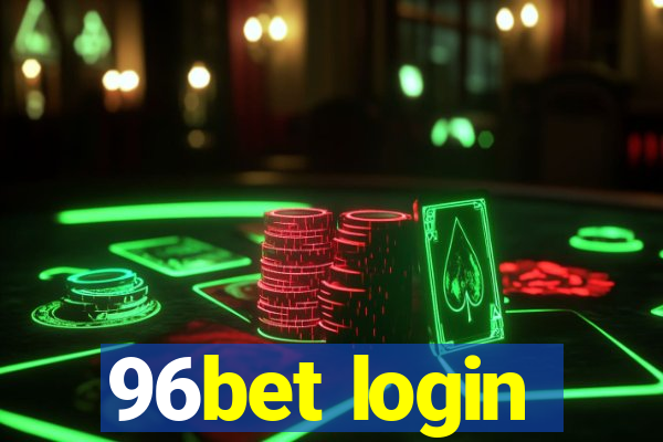 96bet login