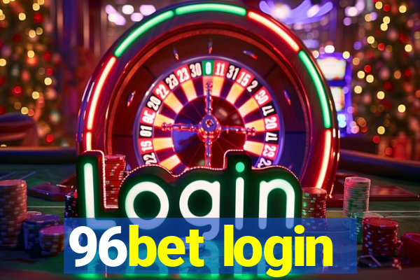 96bet login