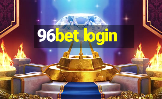 96bet login