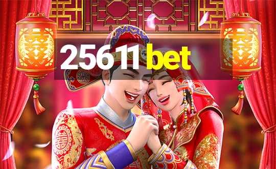 25611 bet