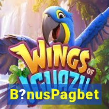 B?nusPagbet