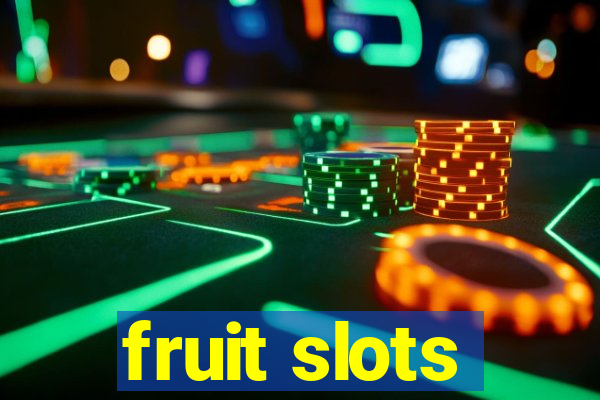 fruit slots