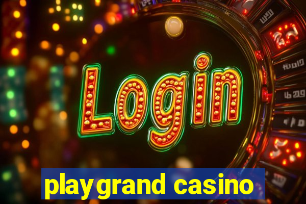 playgrand casino