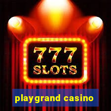 playgrand casino