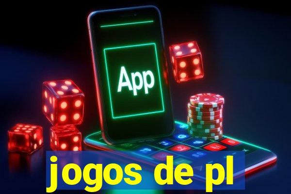 jogos de pl