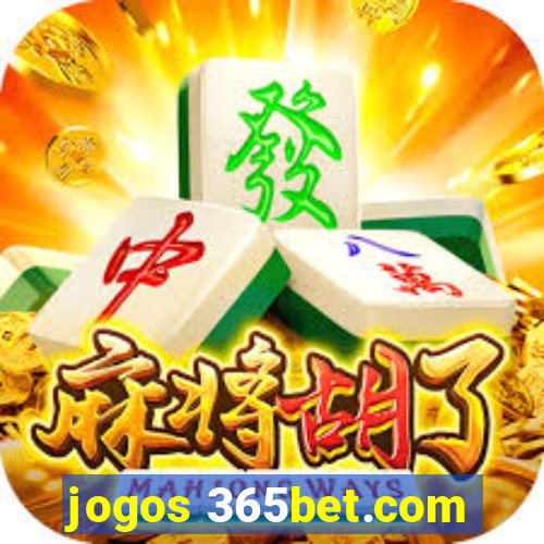 jogos 365bet.com