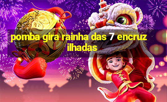 pomba gira rainha das 7 encruzilhadas