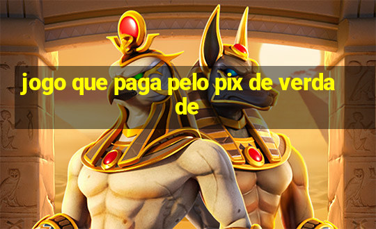 jogo que paga pelo pix de verdade