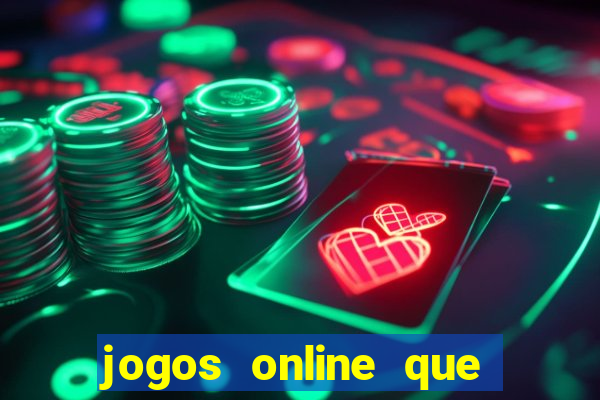 jogos online que ganha dinheiro real