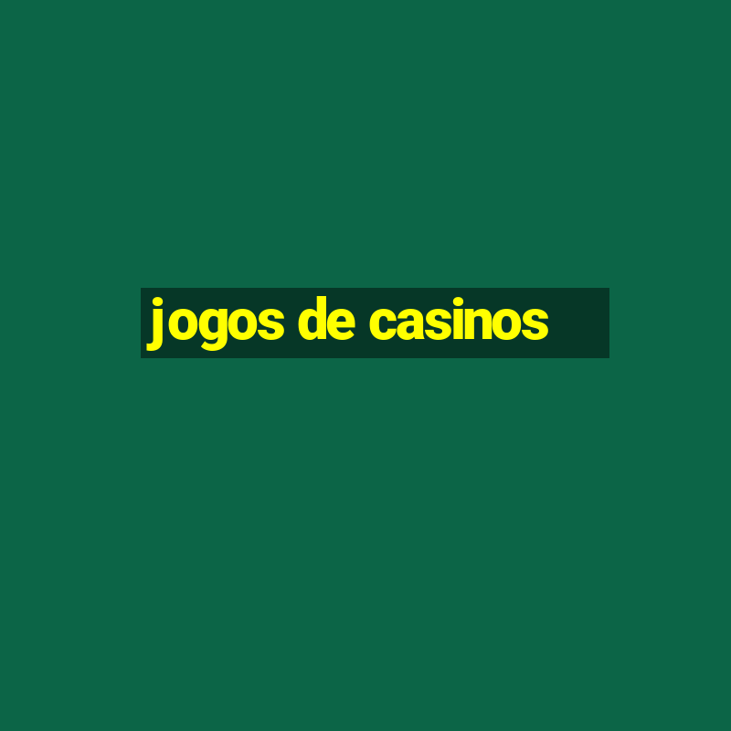 jogos de casinos