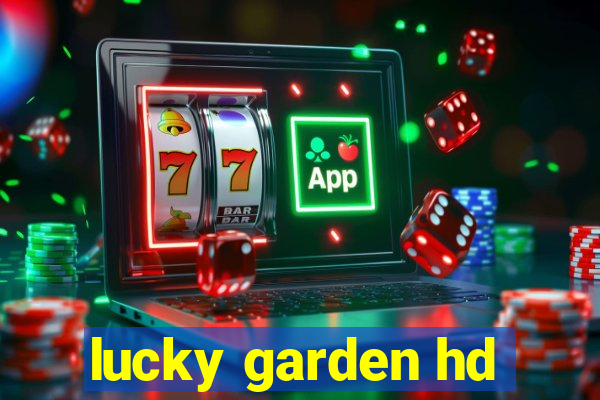 lucky garden hd