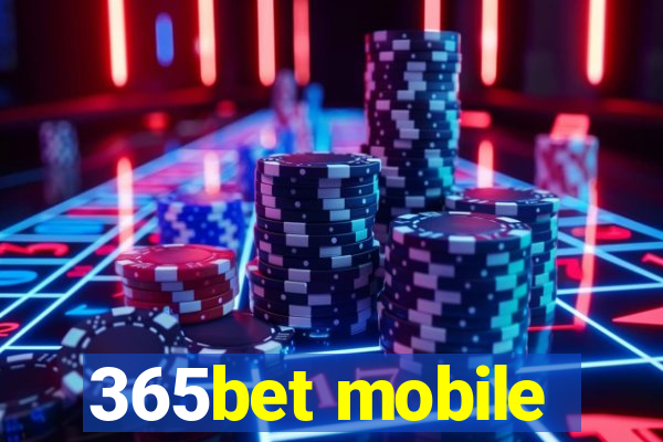 365bet mobile