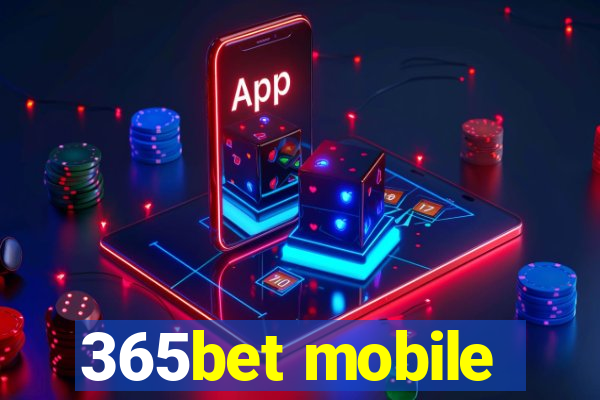 365bet mobile