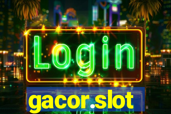 gacor.slot