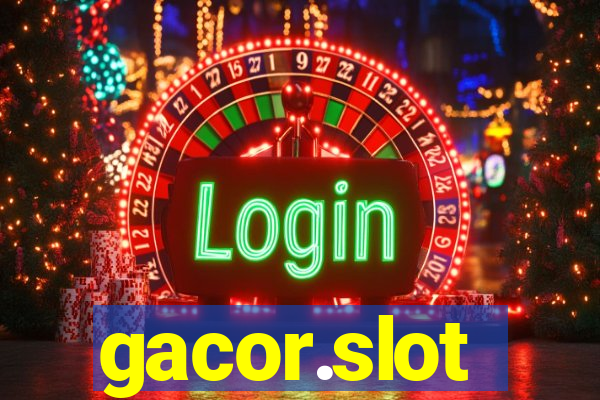 gacor.slot