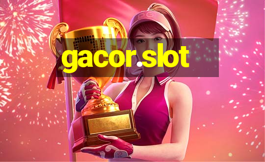 gacor.slot