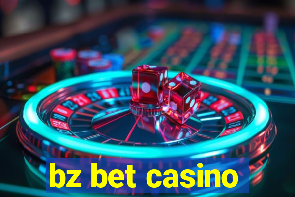 bz bet casino