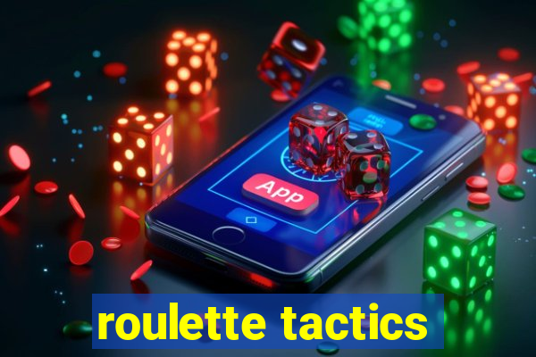 roulette tactics