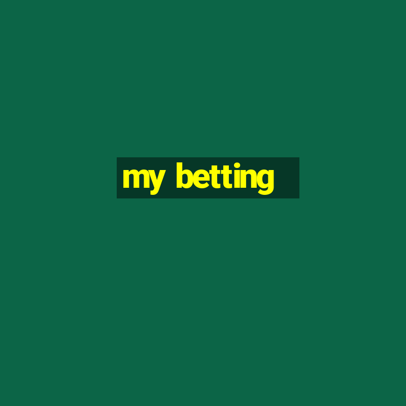 my betting