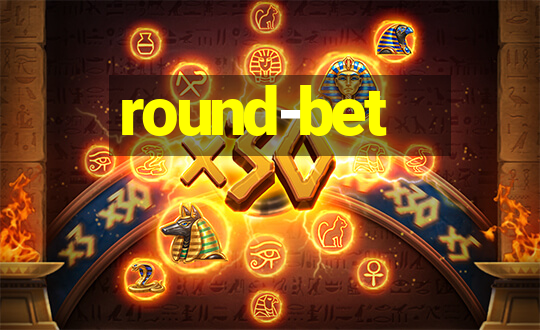 round-bet