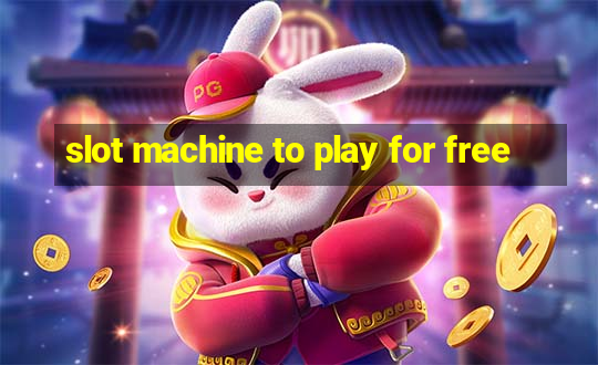 slot machine to play for free