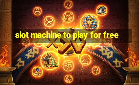 slot machine to play for free