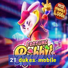 21 dukes mobile casino app